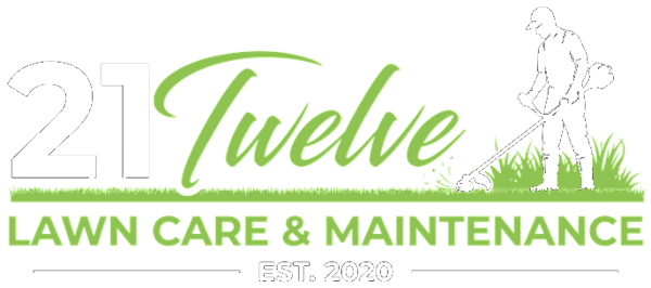 21Twelve Lawn Care & Maintenance, est. 2020